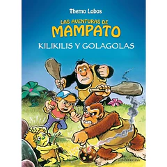 LAS AVENTURAS DE MAMPATO, KILIKILIS Y GOLAGOLAS