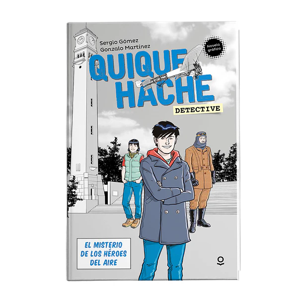 QUIQUE HACHE DETECTIE: EL MISTERIO DE LOS HÉROES DEL AIRE 