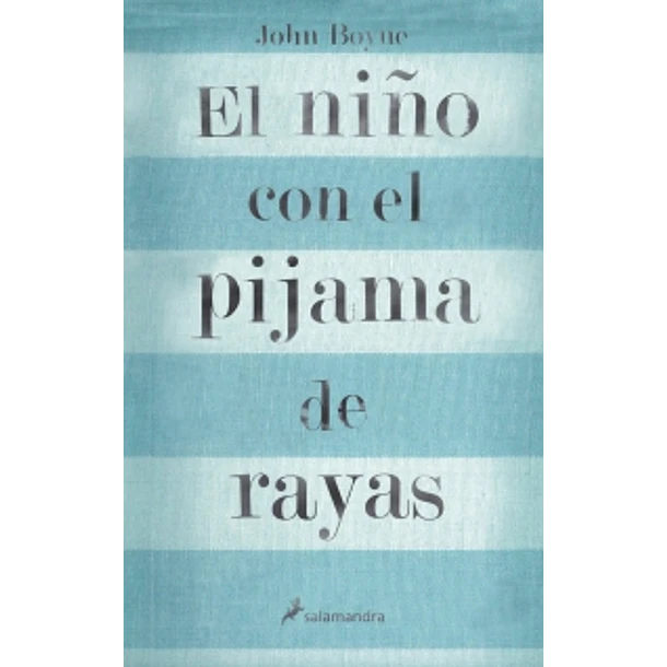 EL NIÑO CON EL PIJAMA A RAYAS 