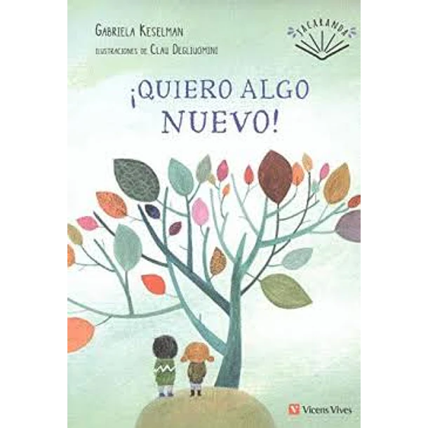 ¡QUIERO ALGO NUEVO! 