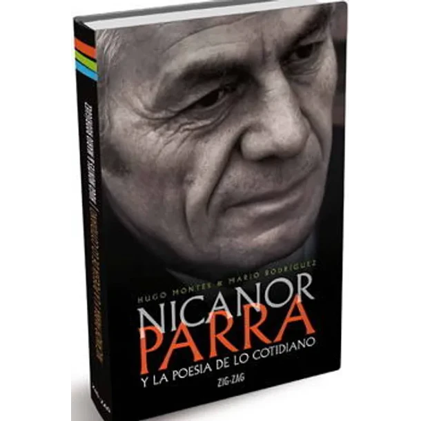 NICANOR PARRA Y LA POESIA DE LO COTIDIANO 