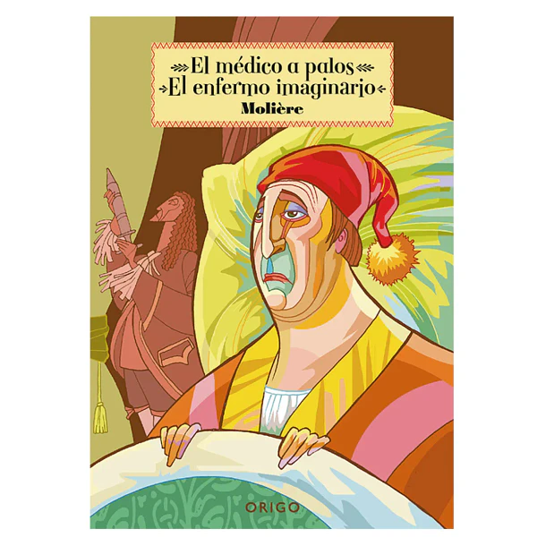 EL MÉDICO A PALOS/ EL ENFERMO IMAGINARIO 
