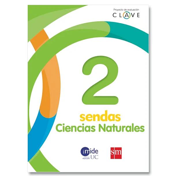 CIENCIAS NATURALES CLAVE SENDAS 2° BÁSICO 