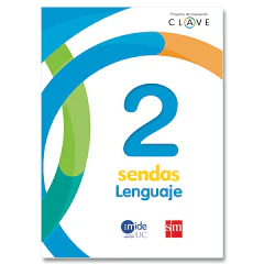 LENGUAJE CLAVE SENDAS 2°BÁSICO