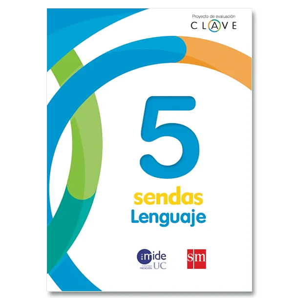 LENGUAJE CLAVE SENDAS 5° BÁSICO  