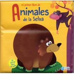 MI PRIMER LIBRO DE ANIMALES DE LA SELVA