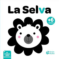 LA SELVA, MI PRIMER LIBRO SENSORIAL