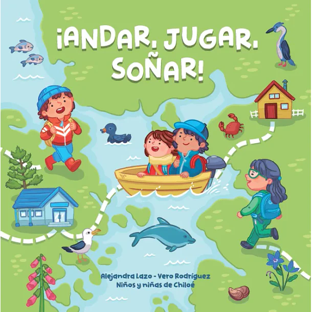 ¡ANDAR, JUGAR, SOÑAR! 