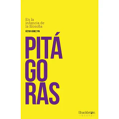 PITÁGORAS, EN LA INFANCIA DE LA FILOSOFIA