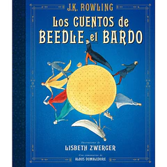 LOS CUENTOS DE BEEDLE EL BARDO (ILUSTRADO)