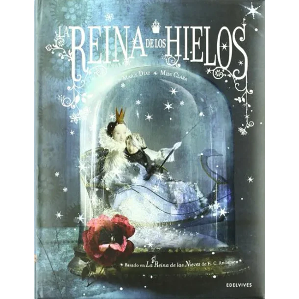LA REINA DE LOS HIELOS 