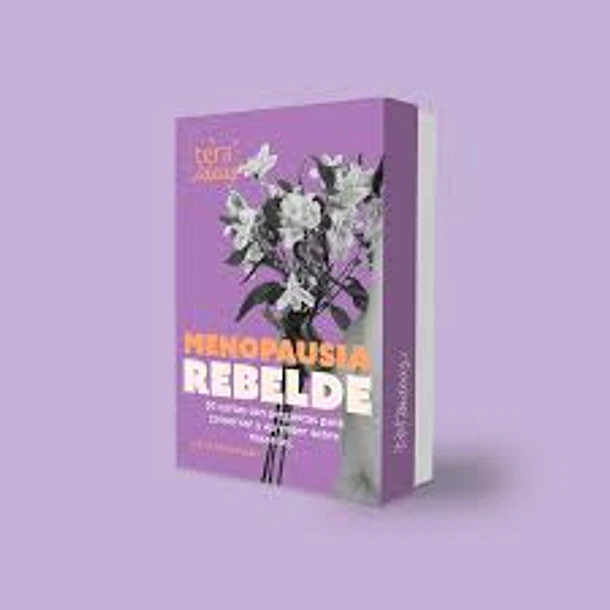 MENOPAUSIA REBELDE (PREGUNTAS PARA CONVERSAR Y APRENDER SOBRE NOSOTRAS) 