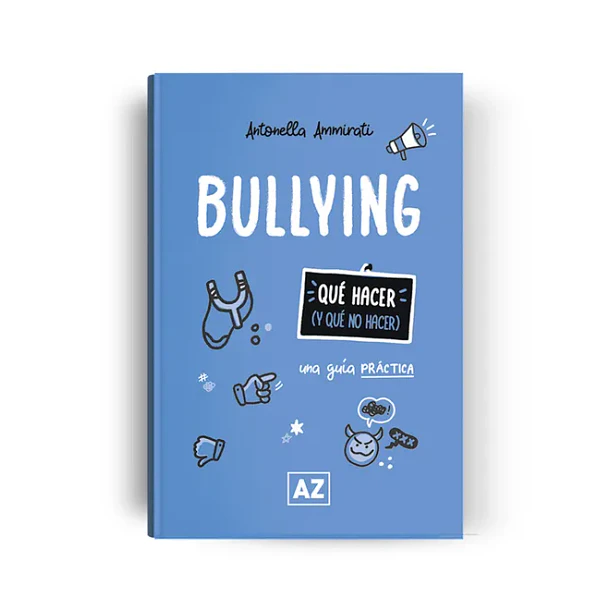 BULLYING (QUE HACER Y QUE NO HACER) 