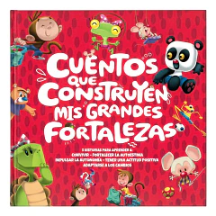 CUENTOS QUE CONSTRUYEN MIS GRANDES FORTALEZAS