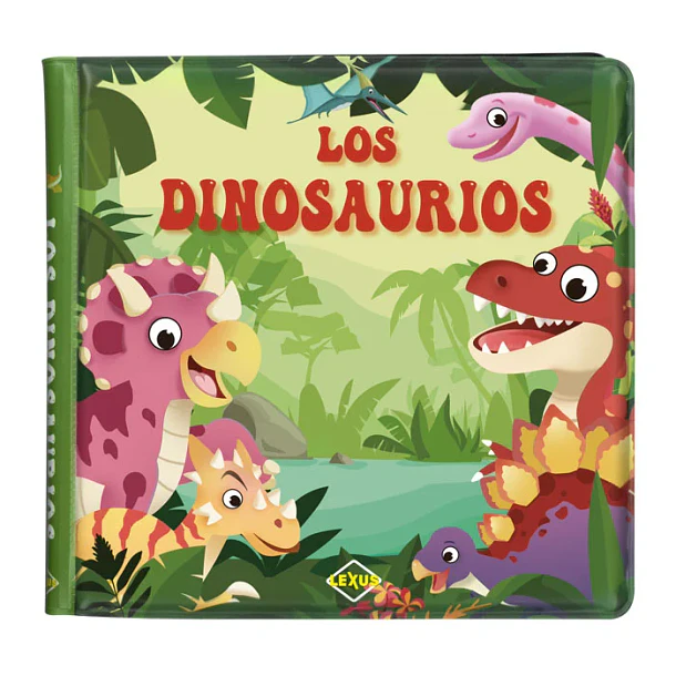 LOS DINOSAURIOS - LIBRO PARA EL BAÑO 