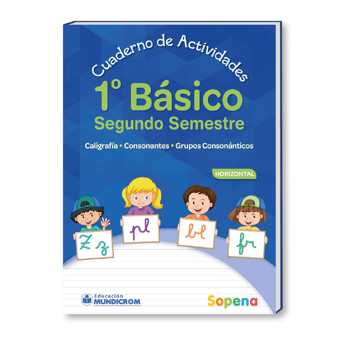 Cuaderno Actividades 1° Básico II Semestre Horizontal