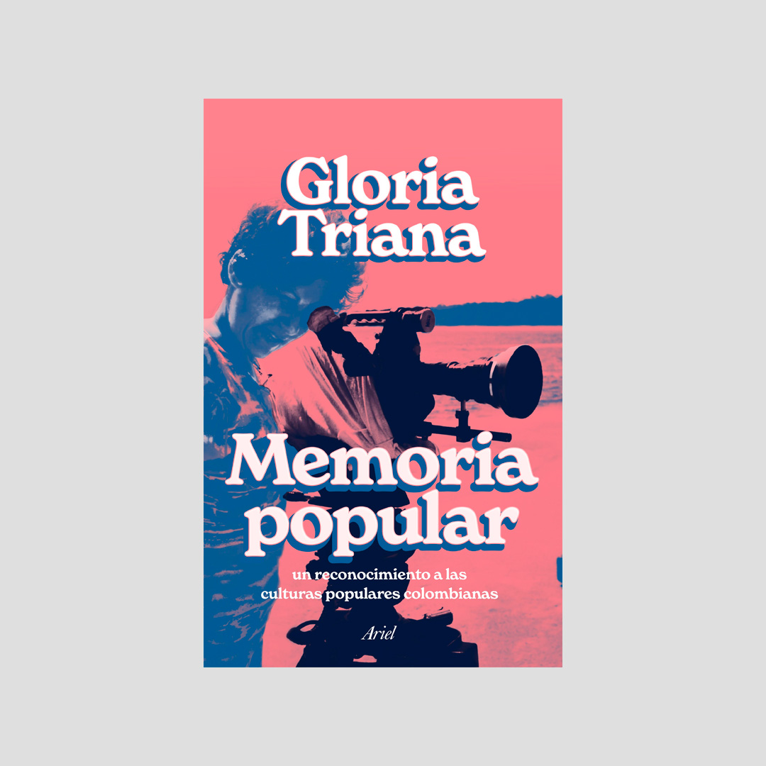 Memoria Popular - Gloria Triana
