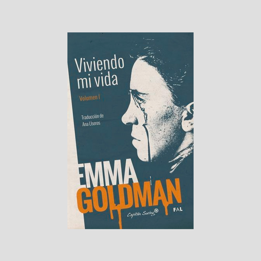 Viviendo mi vida I - Emma Goldman