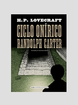 Ciclo Onírico Randolph Carter - H.P. Lovecraft