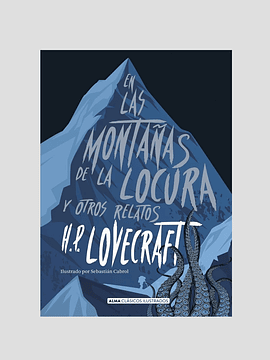 En las montañas de la locura y otros relatos - H.P. Lovecraft