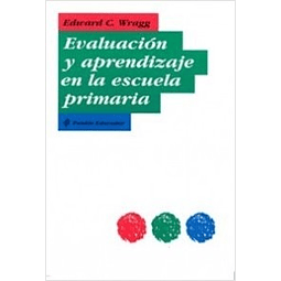 Evaluaciones y aprendizaje de la escuela primera