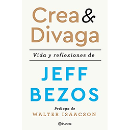 Crea y divaga vida y reflexiones de Jeff Bezos