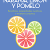 Vida saludable con naranja limón y pomelo
