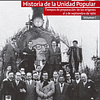 Historia de la unidad popular vol. 1