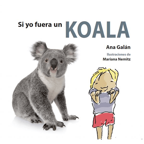 Si yo fuera un koala