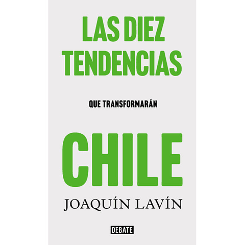 Las diez tendencias que transformarán Chile