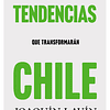 Las diez tendencias que transformarán Chile