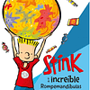 Stink y el increíble rompemandíbulas supergaláctico