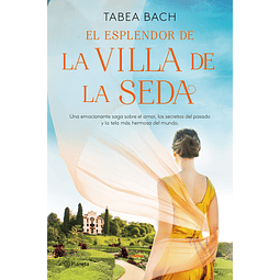 El esplendor de la Villa de la Seda (Serie La Villa de la Seda 2)