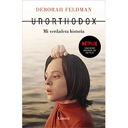 UNORTHODOX - Mi verdadera historia