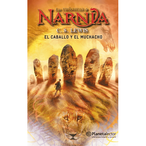 Las crónicas de Narnia 3: El caballo y el muchacho
