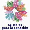 Cristales para la sanación