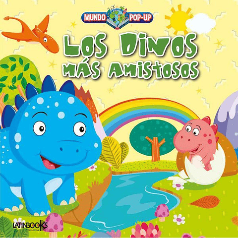 MUNDO POP UP - LOS DINOS MÁS AMISTOSOS