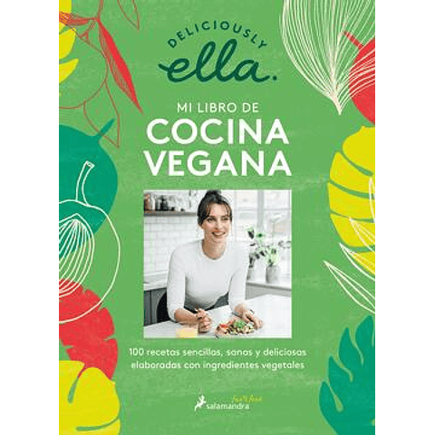 Deliciously Ella. Mi libro de cocina vegana