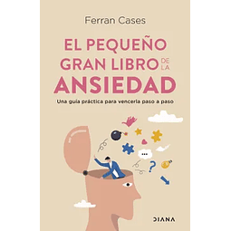 El Pequeño Gran Libro de la Ansiedad