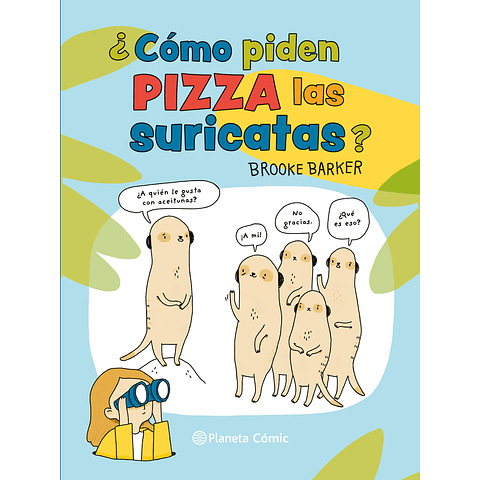 Como piden pizza las suricatas