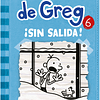 Diario de Greg 6. ¡Sin salida!