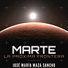 Marte la próxima Frontera