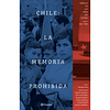 Chile: La Memoria Prohibida Tomo 1