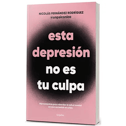 Esta Depresion No Es Tu Culpa
