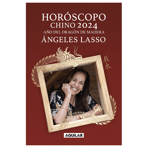  Horóscopo Chino 2024. Año del dragón de madera