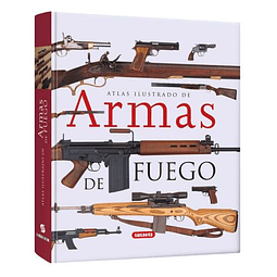 Atlas Ilustrado Armas de Fuego
