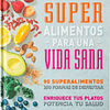 Enciclopedia Super Alimentos