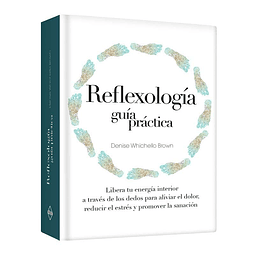 Reflexología Guía Práctica