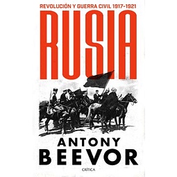 RUSIA: REVOLUCION Y GUERRA CIVIL, 1917-1921
