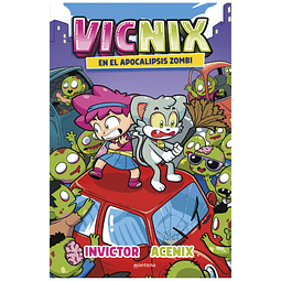 Vicnix en el apocalipsis zombi (Invictor y Acenix 5) 